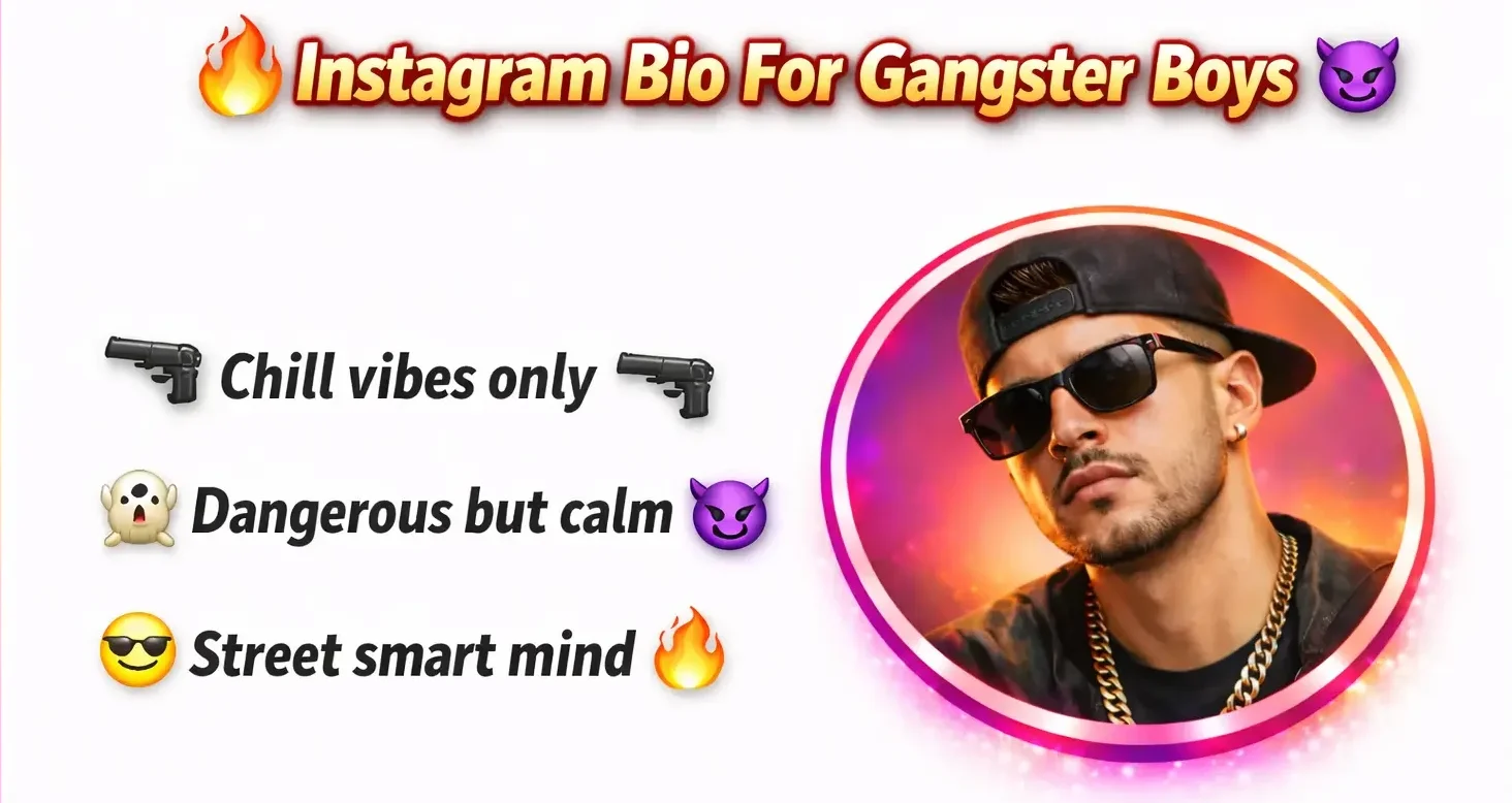 Gangster Bio For Instagram