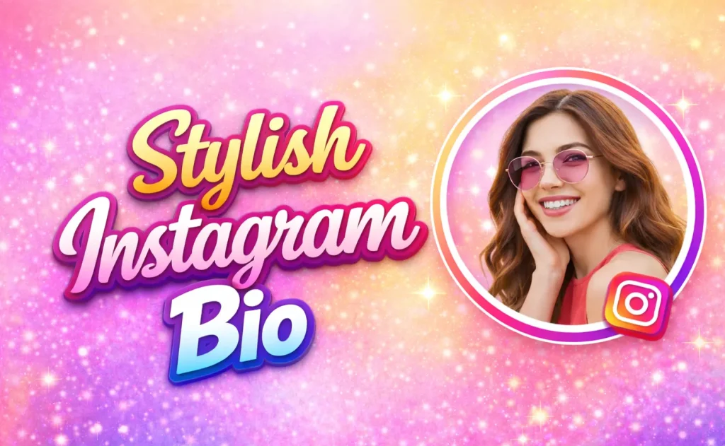 Stylish Instagram Bio