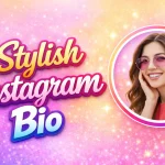 Stylish Instagram Bio
