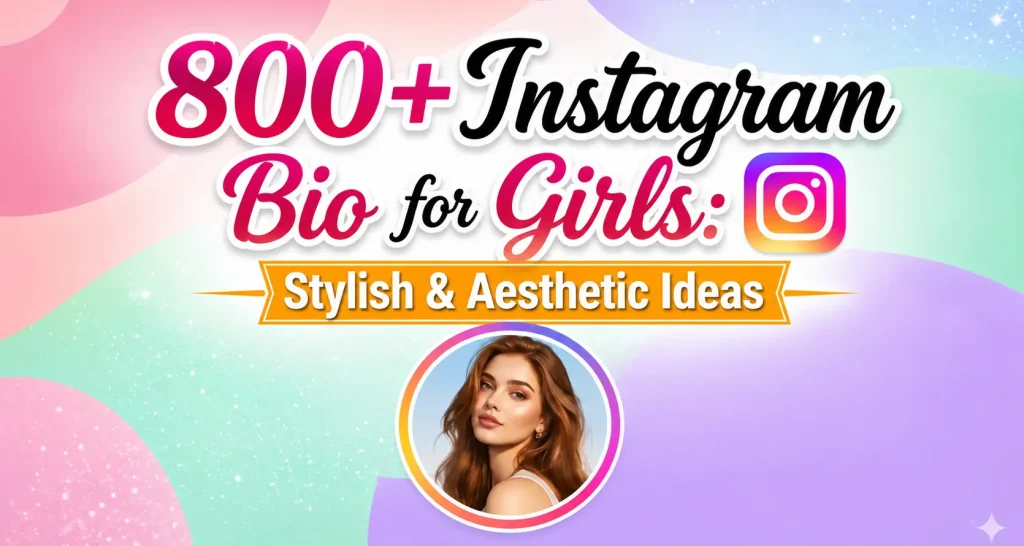 Instagram Bio for Girls